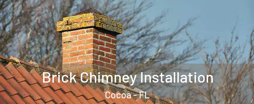  Brick Chimney Installation Cocoa - FL