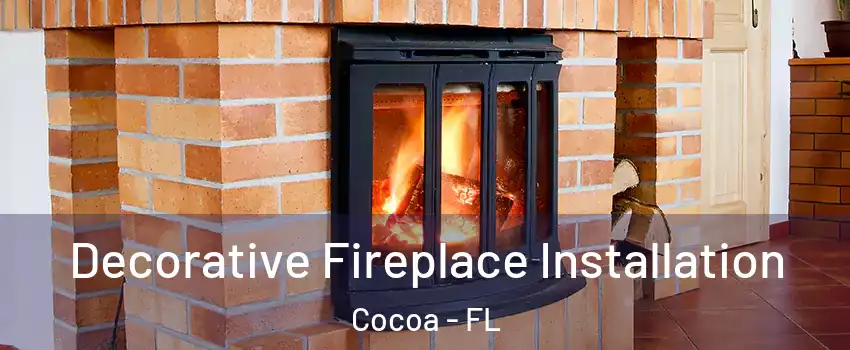  Decorative Fireplace Installation Cocoa - FL