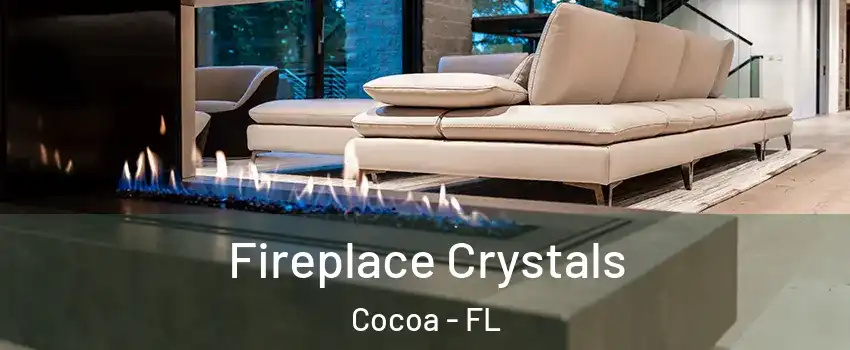  Fireplace Crystals Cocoa - FL