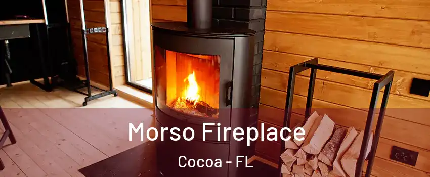  Morso Fireplace Cocoa - FL