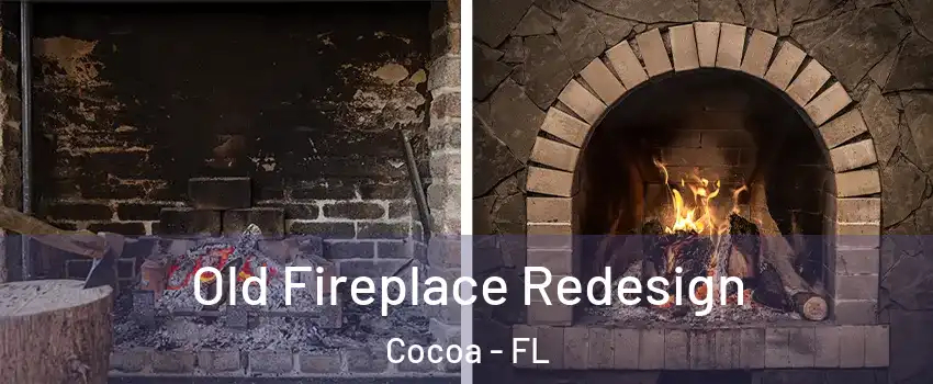  Old Fireplace Redesign Cocoa - FL